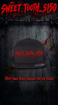 "SWEET TOOTH 5150"Adult Snapback Hat UV Treated